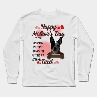 Blue Heeler Happy Mother's Day To My Amazing Mommy Long Sleeve T-Shirt